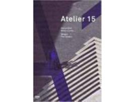Livro Atelier 15 - Alexandre Alves Costa / Sergio Fernandez de José Manuel Das Neves (Português)