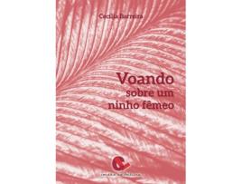 Livro Voando Sobre um Ninho Fêmeo de Cecília Barreira (Português - 2019)