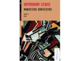 Livro Manifestos Vorticistas de Wyndham Lewis (Português)