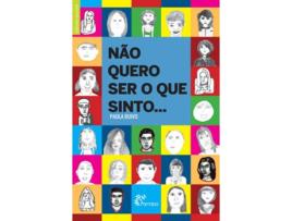 Livro Nao Quero Ser O Que Sinto