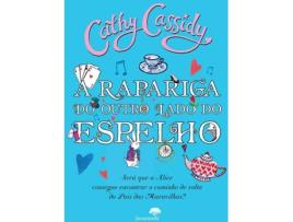 Livro A Rapariga Do Outro Lado Do Espelho de Cathy Cassidy