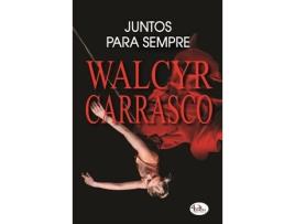Livro Juntos Para Sempre de Walcyr Carrasco