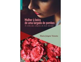 Livro Mulheres A Beira De Uma Largada De Pombos de Jogete Teixeira (Português)