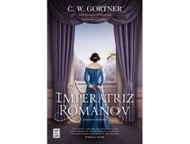 Livro A Imperatriz Romanov de C. W. Gortner (Português)