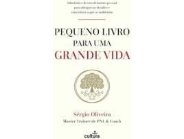 Livro Pequeno Livro para Uma Grande Vida de Sérgio Oliveira