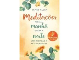 Livro Meditações Para A Manhã e Para A Noite de James Allen
