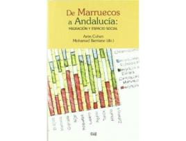 Livro de Marruecos a Andalucaia : Migraciaon y Espacio Social de Aron Cohen Amselem (Espanhol)