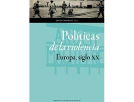 Livro Políticas de la violencia de Editado por Javier Rodrigo Sánchez (Espanhol)