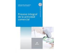 Livro Proceso integral de la actividad comercial de Ortega Ortega, María Dolores, Ilustrado por Limited 123Rf, Ilustrado por Images Getty, Ilustrado por Editex Archivo (Espanhol)