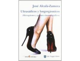 Livro Ultrasádicos y longorgásmicos de José Alcalá-Zamora (Espanhol)