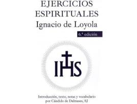 Livro Ejercicios Espirituales. Introduccion, Texto, Notas Y Vocabulario de Ignacio De Loyola, Candido De (Ed.) Dalmases (Espanhol)