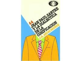 Livro Jean Paul Sartre y la dialéctica de la codificación de José Adolfo Arias Muã±Oz (Espanhol)
