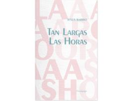 Livro Tan Largas Las Horas de Jesús Barrio (Espanhol)