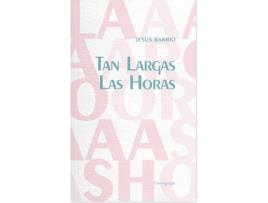 Livro Tan Largas Las Horas de Jesús Barrio (Espanhol)