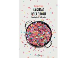 Livro La Ciudad De La Euforia de Terrasa Rodrigo (Espanhol)