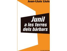 Livro Junil A Les Terres Dels Bàrbars de Joan-Lluís Lluís (Catalão)