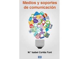 Livro Medios Y Soportes De Comunicacion de M.ª Isabel Cortes Font (Espanhol)