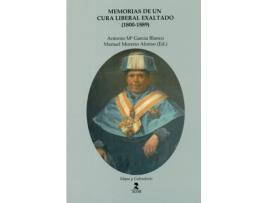 Livro Memorias De Un Cura Liberal Exaltado (1800-1889) de Antonio María García Blanco (Espanhol)