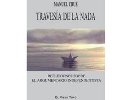 Livro Travesía de la nada : reflexiones sobre el argumentario independentista de Manuel Cruz (Espanhol)