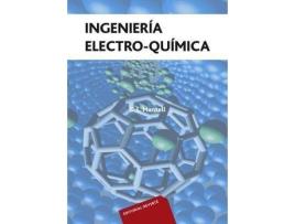 Livro Ingenieria electroquímica de C. L. Mantell (Espanhol)