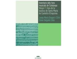 Livro Inventaris del fons musicals de Catalunya 7 : fons de la basilica de Sta Maria de Castelló d'Empúries de Josep Maria Gregori I Cifré, Elena Salgado Cobo (Espanhol)