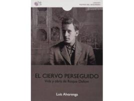 Livro Ciervo Perseguido Vida Y Obra De Roque Dalton de Alveranga, Luis (Espanhol)