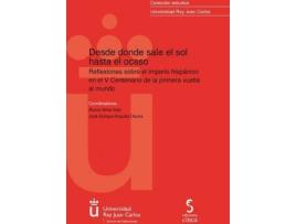 Livro Desde donde sale el sol hasta el ocaso de Silva Soto, Álvaro, General Rapporteur Álvaro Silva Soto, General Rapporteur José Enrique Anguita Osuna (Espanhol)