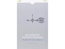 Livro Anciano ya y nonato todavía ; Puente de hielo de Jorge Riechmann (Espanhol)