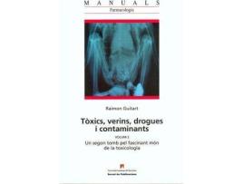 Livro Tòxics, verins, drogues i contaminants : un segon tomb pel món fascinant de la toxicologia de Raimon Guitart Bas (Espanhol)