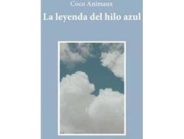 Livro La leyenda del hilo azul de Coco Animaux (Espanhol)