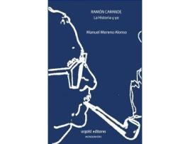 Livro Ramón Carande. La Historia y yo de Moreno Alonso, Manuel (Espanhol)