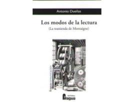 Livro Los modos de lectora : la transtienda de Montaigne de Antonio Dueñas Martínez (Espanhol)