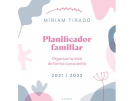 Livro Planificador Familiar. Organiza Tu Vida De Forma Consciente de Míriam Tirado (Espanhol)