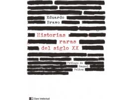 Livro Historias Raras Del Siglo Xx de Eduardo Bravo (Espanhol)