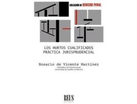 Livro Los hurtos cualificados : práctica jurisprudencial de Rosario De Vicente Martínez (Espanhol)