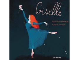 Livro Giselle de Martín Rodrigo, Inés, Ilustrado por Raquel Aparicio (Espanhol)