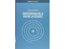 Livro Expectativas en la era de la escasez de José Luis Nueno Iniesta (Espanhol)
