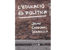Livro L'educació és política de Jaume Carbonell (Catalão)