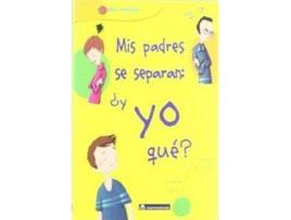 Livro Mis Padres Se Separan, ¿Y Yo Qué? de Françoise Guibert (Espanhol)