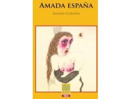 Livro Amada España de Prólogo por Antonio J. García Pereyra, Álvaro Cordón Flores, Ilustrado por Santiago Fernández Arangüez (Espanhol)