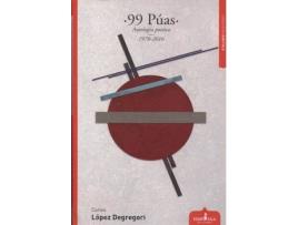 Livro 99 púas : antología poética 1978-2016 de Carlos López Degregori (Espanhol)