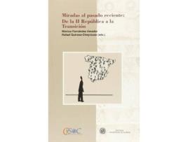 Livro Miradas al pasado reciente : de la II República a la transición de Mónica Fernández Amador, Rafael Quirosa-Cheyrouze Y Muñoz (Espanhol)