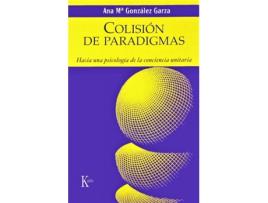 Livro Colisión De Paradigmas de Ana María González Garza (Espanhol)