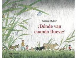 Livro ¿Dónde van cuando llueve? de Gerda Muller (Espanhol)