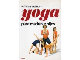 Livro Yoga para madres e hijos de Kareen Zebroff (Espanhol)