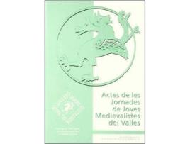 Livro Actes de les jornades de juves medievalistes del Valles de Aguado, Xavier, Editorial Jaume Olivé (Espanhol)