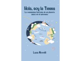 Livro Hola, Soy La Tierra de Luca Novelli (Espanhol)