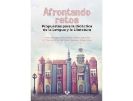Livro Afrontando retos. Propuestas para la didáctica de la lengua y la literatura de Zuloaga San Román, Eneko (Espanhol)
