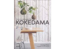 Livro Kokedama. Plantas Sin Recipientes Para El Hogar / Pd. de Parker, Coraleigh (Espanhol)
