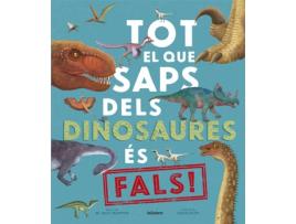 Livro Tot El Que Saps Dels Dinosaures És Fals! de Nick Crumpton (Catalão)